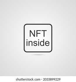 NFT inside icon in a frame on a gray background, non-fungible tokens abbreviation-a digital certificate that confirms the right to own a digital asset, vector illustration