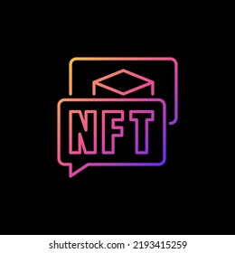 NFT inside Speech Bubbles vector line colorful icon. Non-fungible Token outline concept sign on dark background