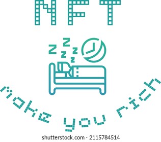 Nft make you rich, just a dream. Non fungible token Sarcasm quotes. Humor. This design perfect to t-shirt, jacket, or hoodie