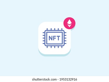 NFT Mobile App Flat Icon. Non Fungible Token Concept, Crypto Art Notification With Ethereum Sign. Collectibles Decentralized Content Card.