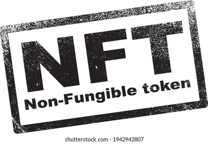 NFT non - fungible tokens black stamp vector. A non-fungible token (NFT) is a special type of cryptographic token which represents something unique.