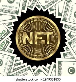 NFT non-fungible tokens against dollar banknotes. Digital and physical currencies