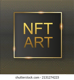 NFT token artwork background. Banner token with aspects of intellectual property. NFT token in blockchain technology in digital crypto art