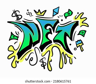 NFT token in graffiti style. Hand drawn banner non-fungible token with doodle lettering and money. Blockchain technology digital crypto art