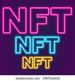 NFT word in neon in three sizes and colors. Vector illustration