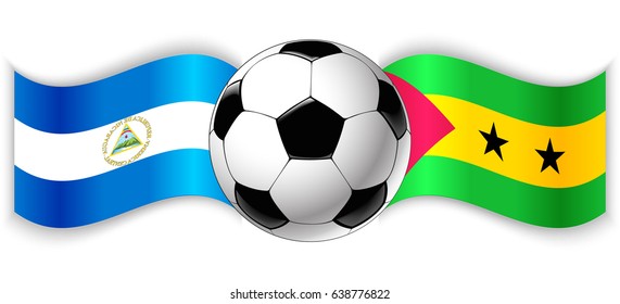 Nicaraguan and Sao Tomean wavy flags with football ball. Nicaragua combined with Sao Tome and Principe isolated on white. Football match or international sport competition concept.