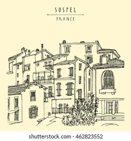 Nice antique houses in Sospel, France, Europe. Cozy European town on French Riviera.  Mediterranean chic. Hand drawing. Travel sketch. Vintage touristic postcard, poster or book illustration in vector