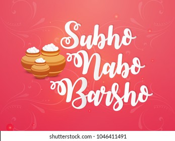 nice and beautiful abstract, banner or poster for Subho Nabo Barsho with nice and creative pot full of sweets design illustration in a background.