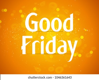 Nice and beautiful abstract for Good Friday with nice and creative design illustration in a background.
