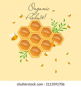 Nice Bees Flying In Front Of A Honeycombs With Text.Organic product with drop of honey. Vector Illustration.Flat illustration on soft light background.Perfect for logo,business cards,cafe menu,package