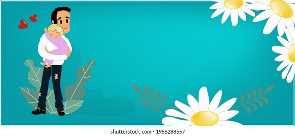 Nice blue banner with daisies for Father's Day. Happy dad holds his beloved daughter in his arms. The baby hugs her father. Flat vector illustration. Decorative background with space for text.