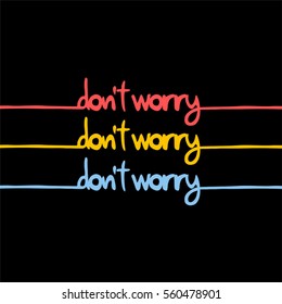 nice color do not worry message