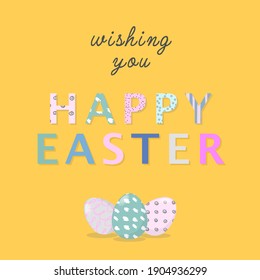 Nice colourful greeting card with hand writing text Wishing you Happy Easter and painted eggs elements composition. Pastel colours. EPS10 vector file organised in layers for easy editing. 