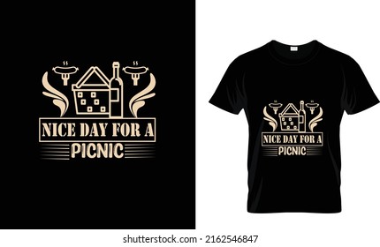 NICE DAY FOR PICNIC...CUSTOM T SHIRT