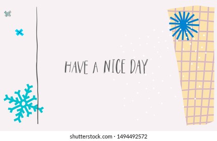 Nice day snow Christmas snowflake simple card. Winter Holidays vector. Paper postcard graphic design element. Cute Hand written primitive small sign. Kids drawing Children made cutout naive art