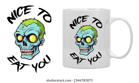 Nice to eat you Halloween party comic style zombie head with funny lettering vector mug mockup isolated. Horror font. T-shirt, mug, bag design, typography. For print, logo, poster, banner, stuff.