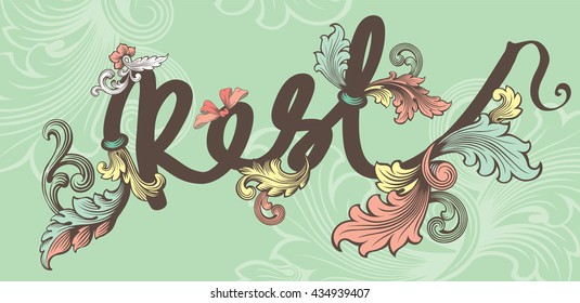 Nice Hand Draw Baroque Pattern With The Rest Wording As Wallpaper