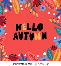 Nice illustration of "Hello autumn". Inscription in a flower frame.