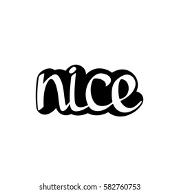 nice, isolated sticker, calligraphy lettering, word design template, vector illustration