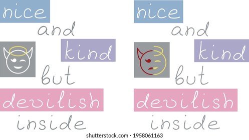 Nice and kind but devilish inside shirt print popular vector illustration