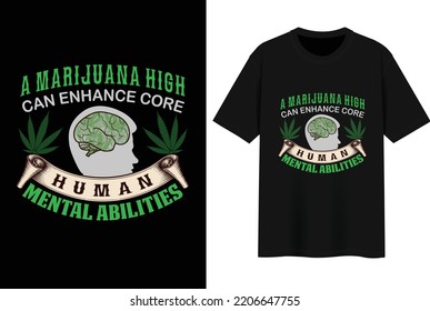 Nice Marihuana T-shirt Design vector file.