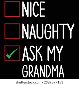 Nice Naughty Ask My Grandma Christmas T-shirt Design