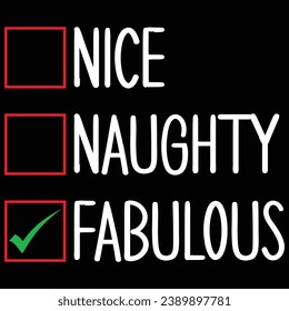 Nice Naughty Fabulous Christmas T-shirt Design