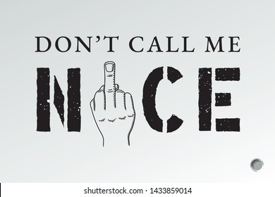 Nice Sketch Style Logo and Don't Call Me Lettering with Hand Drawn Middle Finger Full Hand Negative Gesture Sign Comic Creative Concept - Black on White Background - Vector Contrast Graphic Design