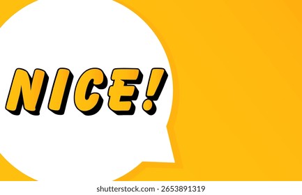 Nice speech bubble. Bold outline, comic style shape, vibrant background, dialog element, visual communication, announcement layout, message highlight, template for interaction.