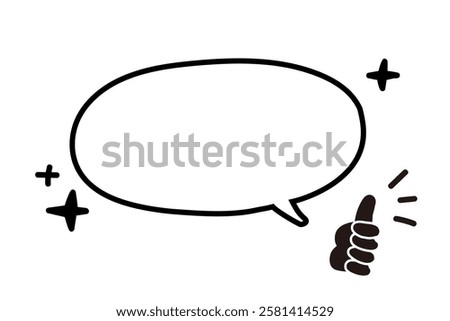 Nice speech bubble. Thumbs up.Black and white, monochrome.Hand drawn quote. Doodle phrase icon. Graphic Design print on card, poster, banner. Motivation Quote. Funny text. Vector word illustration. 