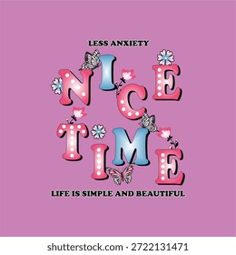 Nice time - Girl tshirt vector illustration design