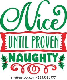 Nice until proven naughty - Christmas design