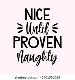 Nice until proven naughty, Holiday Coaster Tumbler Illustration Christmas