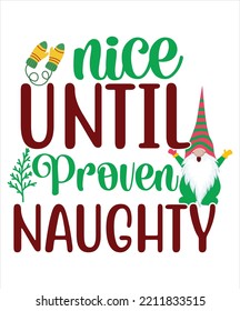 Niza hasta que se pruebe la traviesa plantilla de impresión de camisetas navideñas, diseño de camisas navideñas divertidas, diseño de tipografía de citas divertidas de Santa Claus
