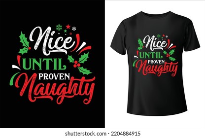 Nice until proven naughty t-shirt design - Vector graphic, typographic poster, vintage, label, badge, logo, icon or t-shirt