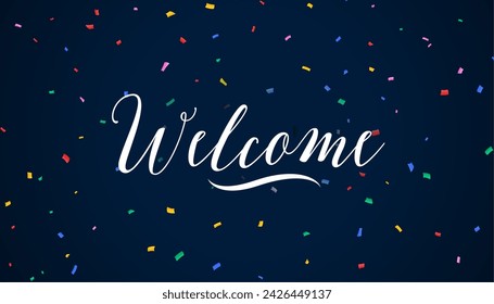 nice welcome lettering banner with colorful confetti decoration vector 