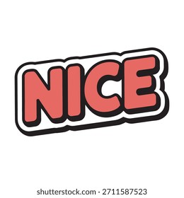 Nice word comic pop art style text speech bubble graphic design