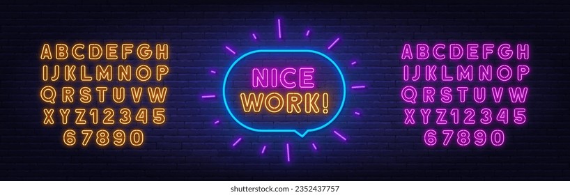 Nice Work neon sign in the speech bubble on brick wall background.