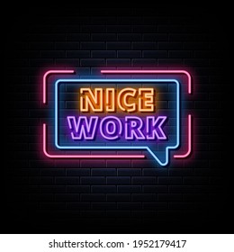Nice Work Neon Signs Style Text Vector