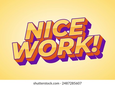 Nice work. Text effect design in 3D style with eye catching colors