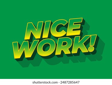 Nice work. Text effect design in 3D style with eye catching colors