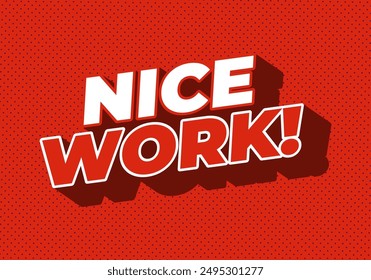 Nice work. Text effect design in 3D style with eye catching colors