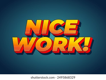 Nice work. Text effect design in 3D style with eye catching colors