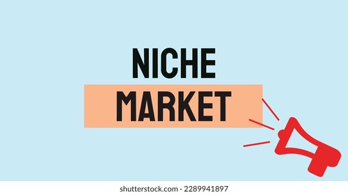 MERCADO NICHE - Pequeño mercado especializado para un producto o servicio específico