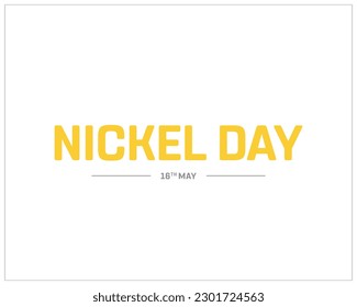 Nickel Day, Nickel, 16th May, typographic Design, Typography, Concept, Vector design, Editable, template, Social Media Design, Editable, Metal, Element, 