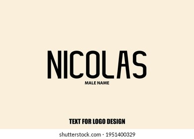 Nicolas Nombre masculino Tipografía Signo de texto para diseños de logotipos y nombres de tiendas