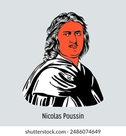 Nicolas Poussin was a French painter, draftsman and theorist, one of the founders and main representatives of the art of classicism. Hand drawn vector illustration