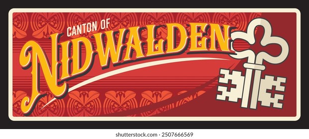 Nidwald or Nidwalden Swiss canton. Vector travel plate, vintage sign, retro postcard design. Old plaque with Switzerland region coat of arms and flag, ornament. Souvenir tourist sticker