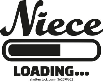 Niece loading