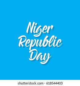 niger republic day, text design. Vector calligraphy. Typography poster. Usable as background.